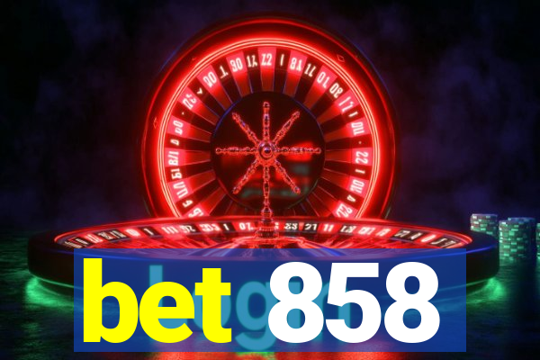 bet 858